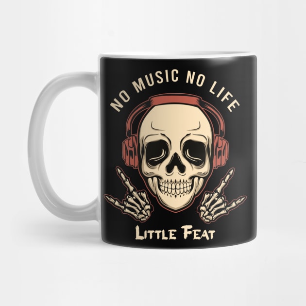 No music no life little feat by PROALITY PROJECT